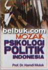 Mozaik Psikologi Politik Indonesia